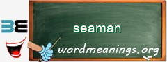 WordMeaning blackboard for seaman